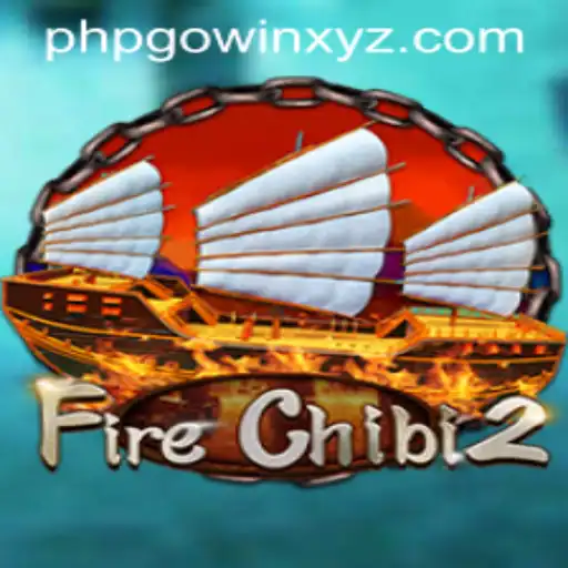 Explore the Thrilling World of FireChibi2: The Game Taking Over with PHPGOWIN